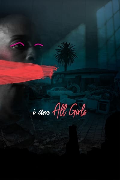 I Am All Girls (2021) 2160p NF WEBRip x264-GalaxyRG