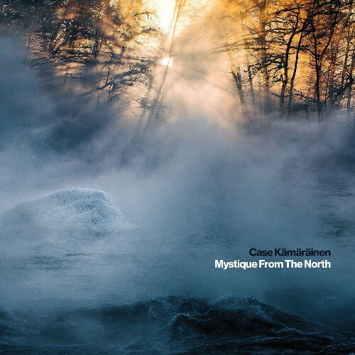 VA - Case Kämäräinen - Mystique from the North (2022) (MP3)
