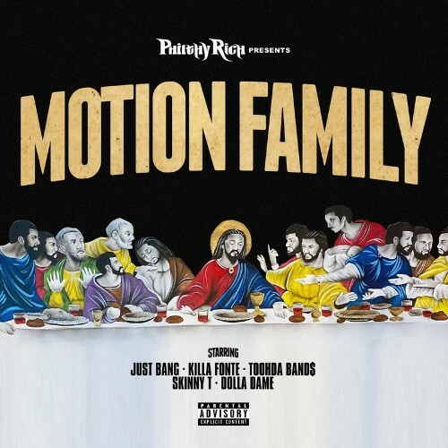 Philthy Rich Presents Motion Family (2022)