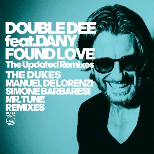 Double Dee feat Dany - Found Love (The Updated Remixes) (2022)