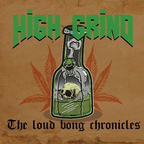 VA - High Grind - The Loud Bong Chronicles (2022) (MP3)
