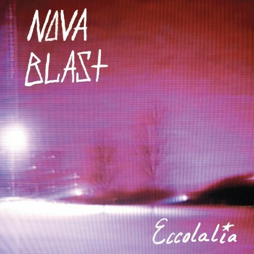 VA - Nova Blast - Eccolalia (2022) (MP3)