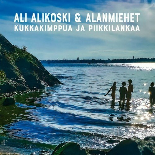 VA - Ali Alikoski & Alanmiehet - Kukkakimppua ja piikkilankaa (2022) (MP3)