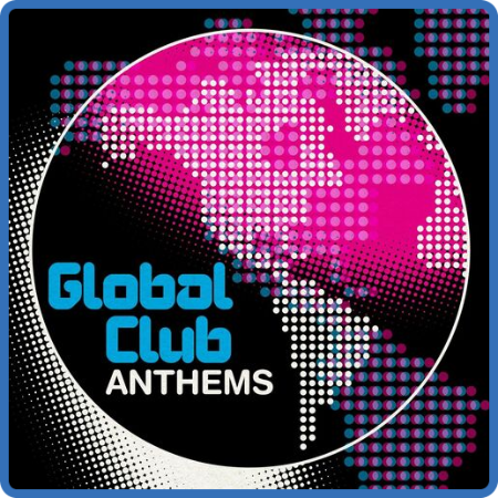 VA - Global Club Anthems (2022)