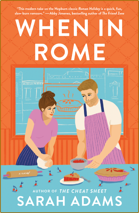When in Rome  A Novel - Sarah Adams