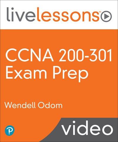 LiveLessons - CCNA 200-301 Exam  Prep