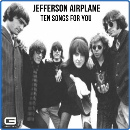 Jefferson Airplane - Ten Songs for You (2022)