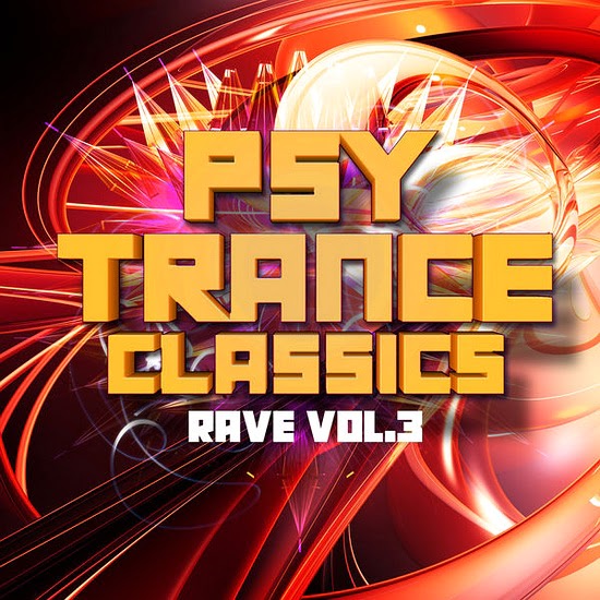 VA - Psy Trance Classics - Rave Vol. 3