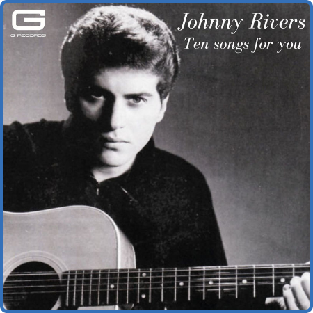 Johnny Rivers - Ten songs for You (2022)