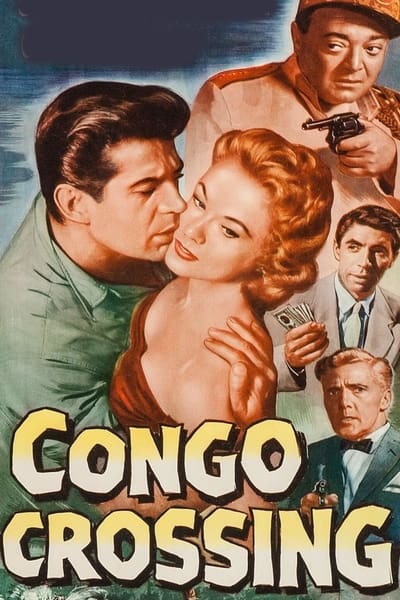 Congo Crossing 1956 1080p Blu-ray Remux AVC DTS-HD MA 2 0-HDT