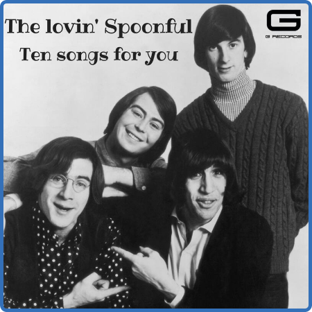 The Lovin' Spoonful - Ten Songs for You (2022)