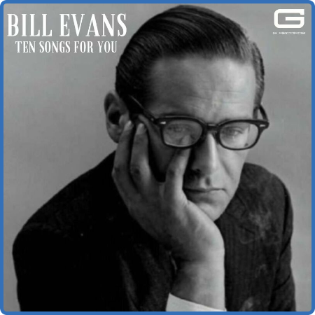 Bill Evans - Ten Songs for You (2022)