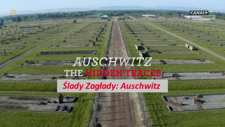 Ślady Zagłady: Auschwitz / Auschwitz: The Hidden Traces (2022) PL.1080i.HDTV.H264-B89 | POLSKI LEKTOR