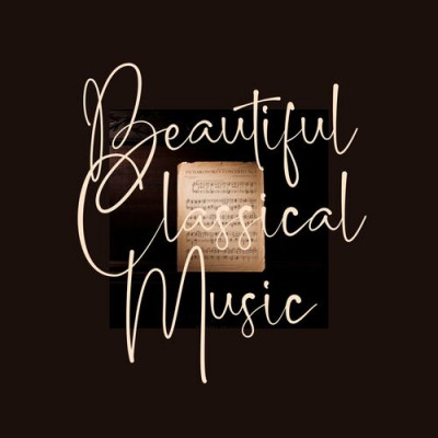 VA - Beautiful Classical Music (2022)