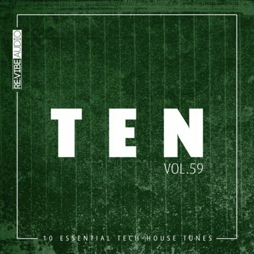 VA - Ten - 10 Essential Tech-House Tunes, Vol. 59 (2022) (MP3)