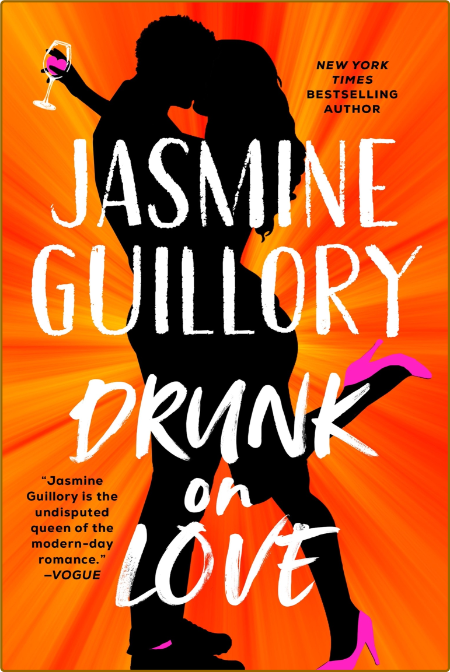 Drunk on Love - Jasmine Guillory