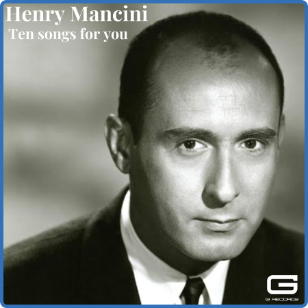 Henry Mancini - Ten songs for You (2022)