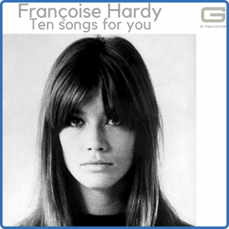 Françoise Hardy - Ten songs for You (2022)