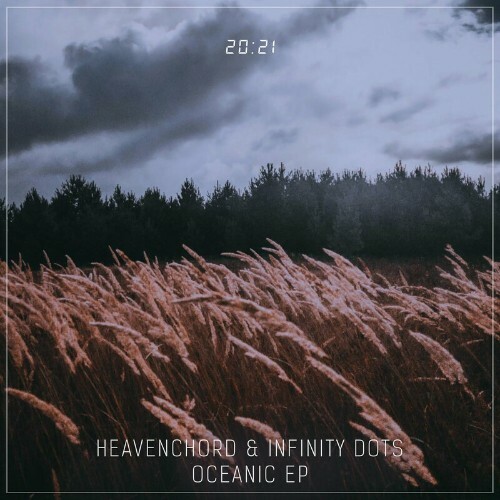 VA - Heavenchord & Infinity Dots - Oceanic (2022) (MP3)