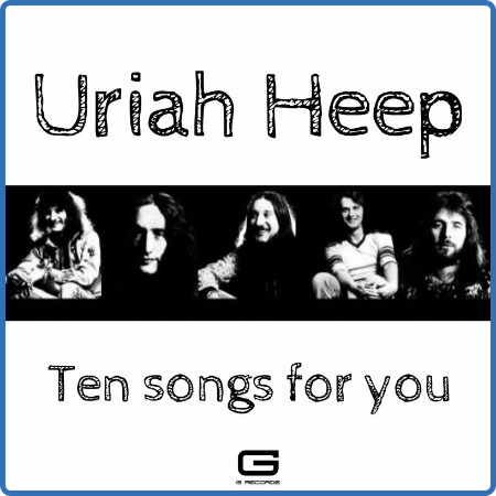 Uriah Heep - Ten Songs for You (2022)