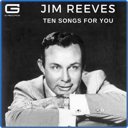 Jim Reeves - Ten songs for You (2022)