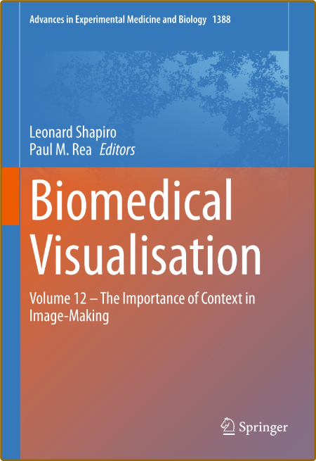 Shapiro L  Biomedical Visualisation   Image-Making 2022