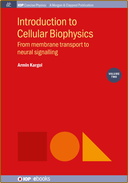 Kargol A  Introduction to Cellular Biophysics Vol 2  2019