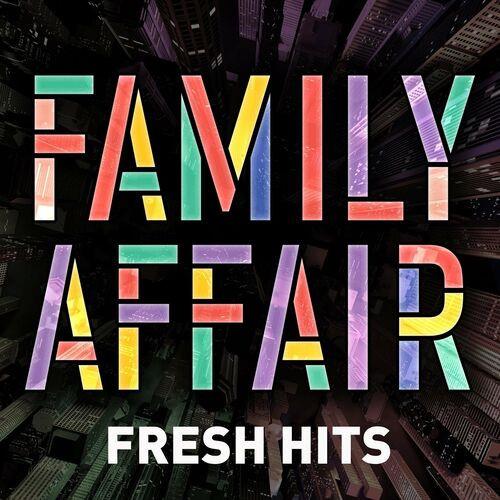 Family Affair - Fresh Hits (2022)