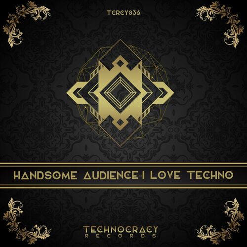 Handsome Audience - I Love Techno (2022)