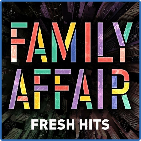 Various Artists - Family Affair - Fresh Hits (2022)