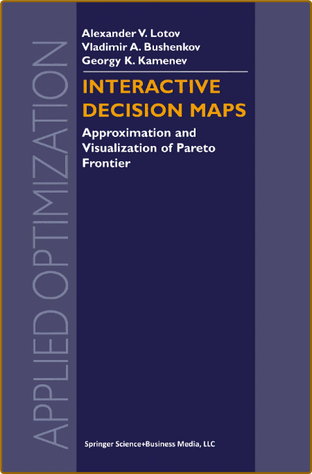 Lotov A  Interactive Decision Maps   2004