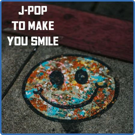 Various Artists - J-Pop To Me You Smile (2022)