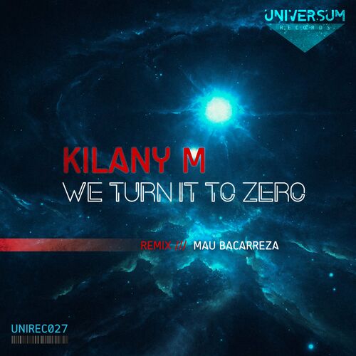 Kilany M - We Turn It to Zero (2022)