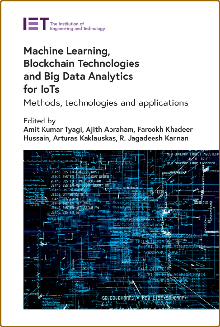 Tyagi A  Machine Learning, Blockchain Technologies   IoTs   2022 C2f6bc0bc143df2a301a07728c29a1b1