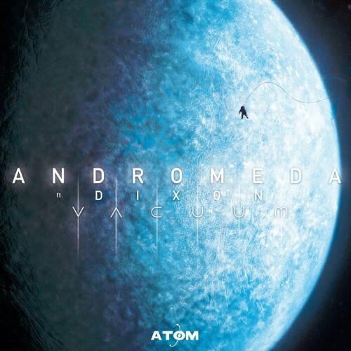 VA - Andromeda feat Dixon - Vacuum (2022) (MP3)