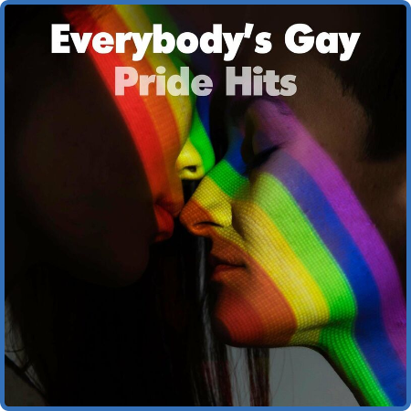 Various Artists - Everybody's Gay - Pride Hits (2022)