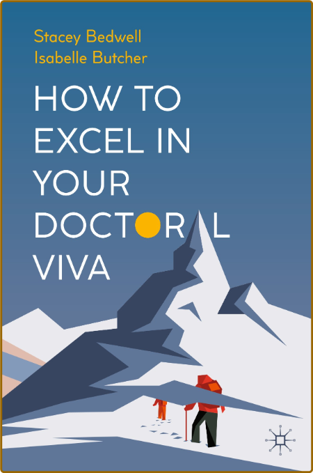 How to Excel in Your Doctoral Viva