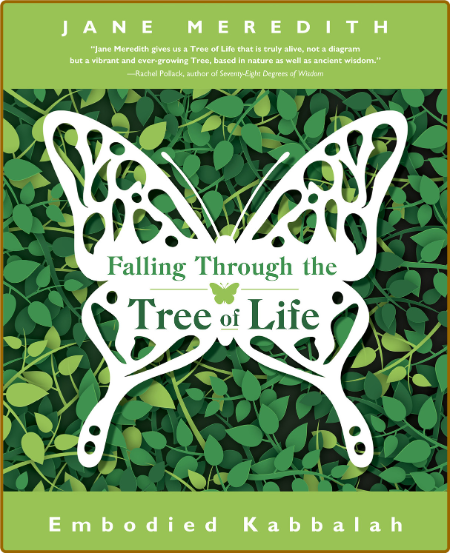 Falling Through the Tree of Life  Embodied Kabbalah by Jane Meredith