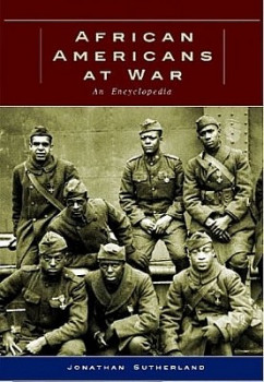 African Americans at War: An Encyclopedia