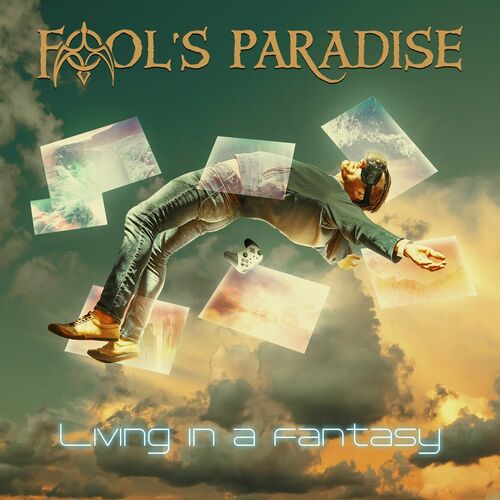 Fool's Paradise - Living In A Fantasy (2022)