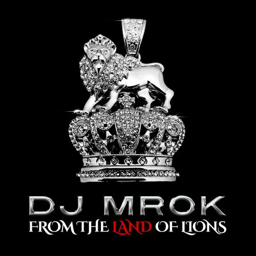 DJ MROK - From The Land Of Lions (2022)