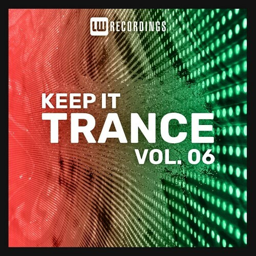 Keep It Trance Vol 06 (2022)