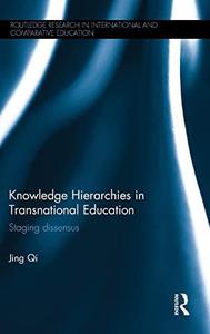 Knowledge Hierarchies in Transnational Education Staging dissensus