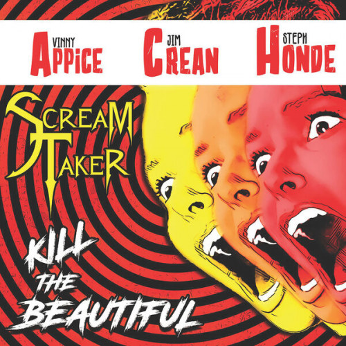 Scream Taker - Kill The Beautiful 2022
