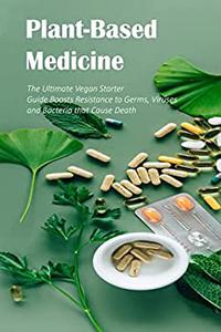 Plant-Based Medicine
