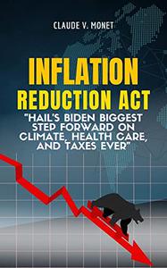 Inflation Reduction Act  Economic Impact Analyst and Technocrats Called This