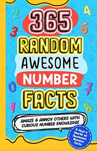 365 RANDOM AWESOME NUMBER FACTS