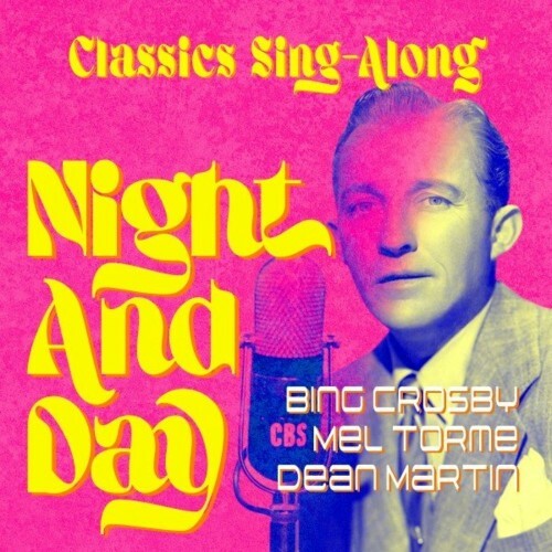 Night and Day (Classics Sing-Along) (2022)