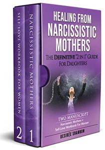 HEALING FROM NARCISSISTIC MOTHERS