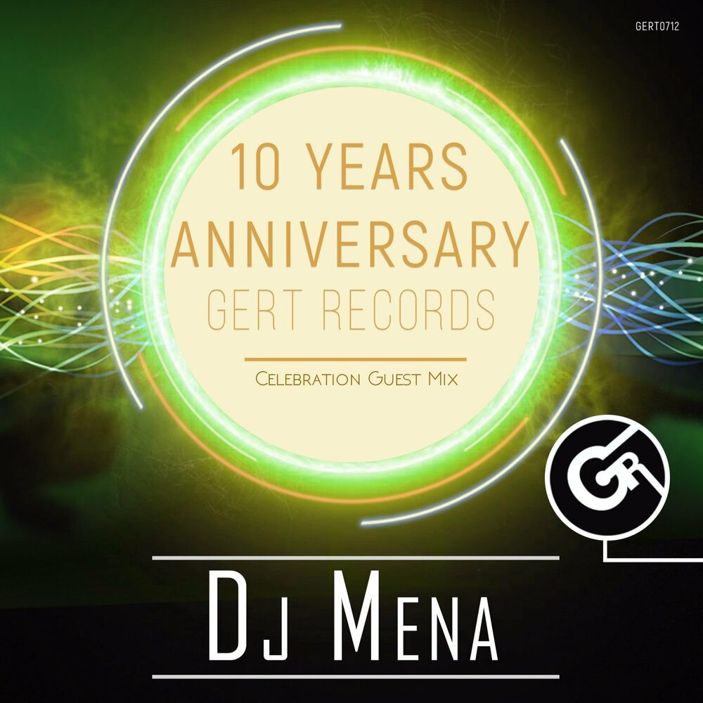 DJ Mena - Gert Records 10 Years Anniversary (2022)